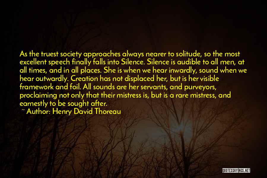 Speech And Silence Quotes By Henry David Thoreau