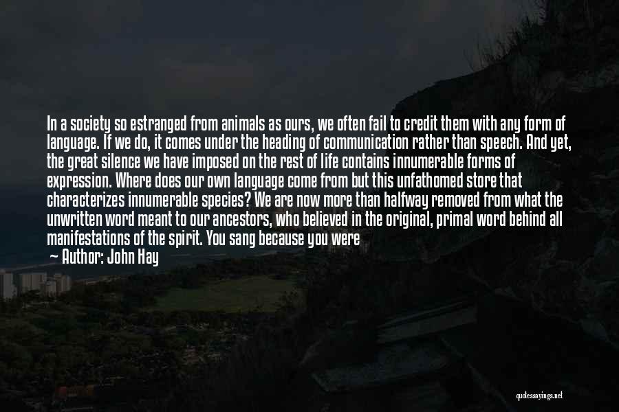 Speech And Silence Quotes By John Hay