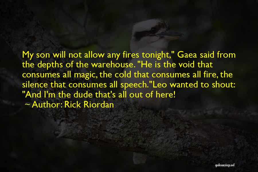 Speech And Silence Quotes By Rick Riordan