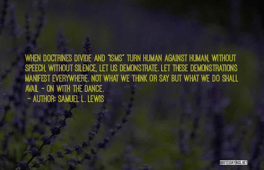 Speech And Silence Quotes By Samuel L. Lewis