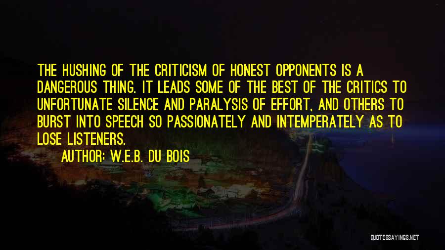 Speech And Silence Quotes By W.E.B. Du Bois