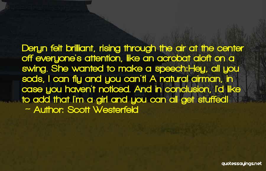 Speech At Quotes By Scott Westerfeld