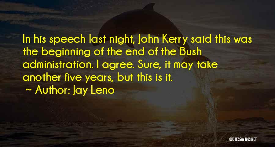 Speech Beginning Quotes By Jay Leno