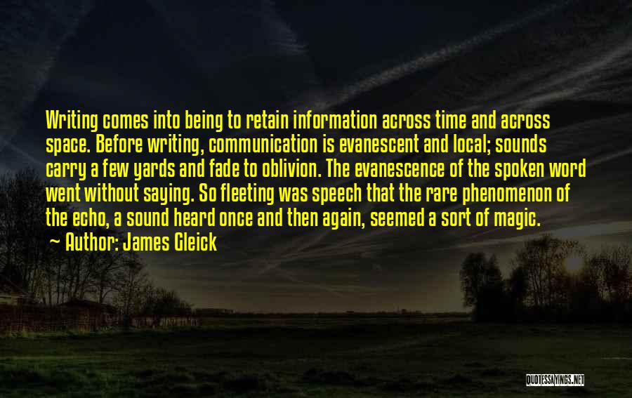 Speech Communication Quotes By James Gleick