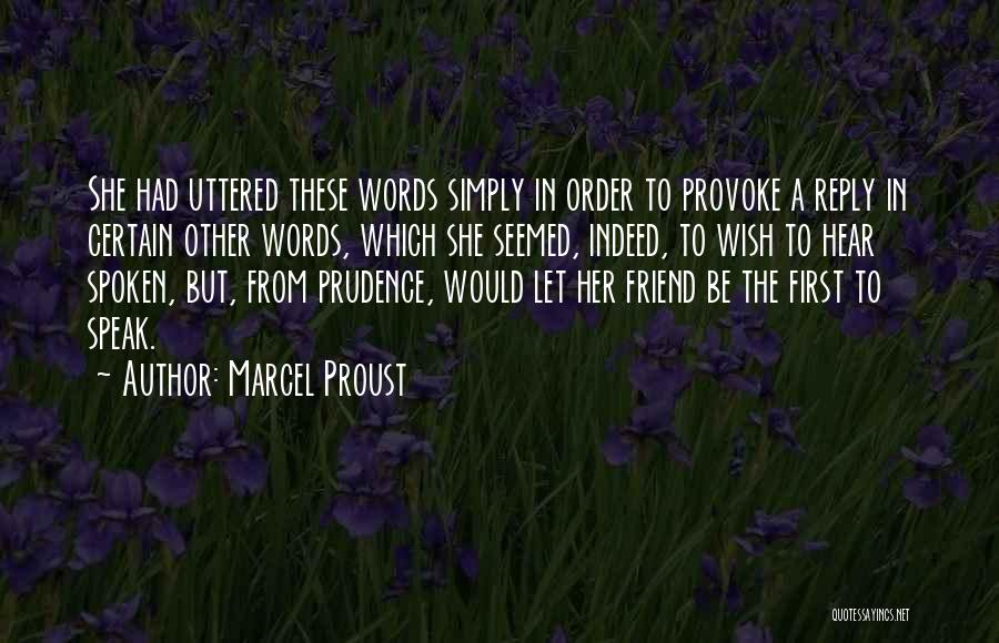 Speech Communication Quotes By Marcel Proust