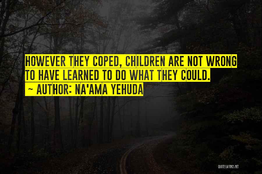 Speech Communication Quotes By Na'ama Yehuda