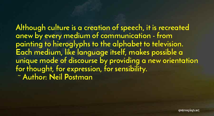 Speech Communication Quotes By Neil Postman