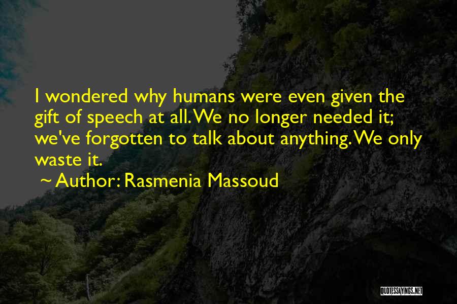 Speech Communication Quotes By Rasmenia Massoud