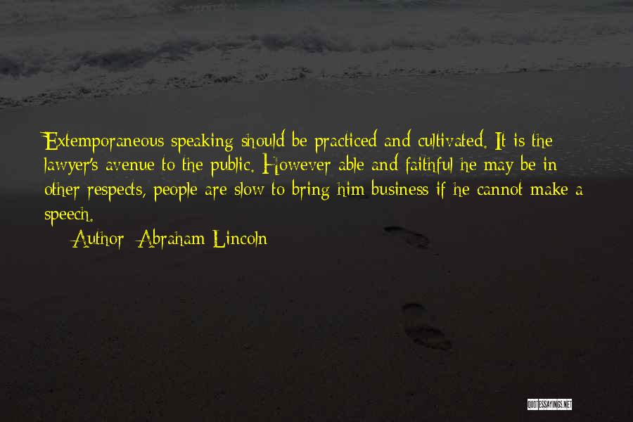 Speech In Public Quotes By Abraham Lincoln