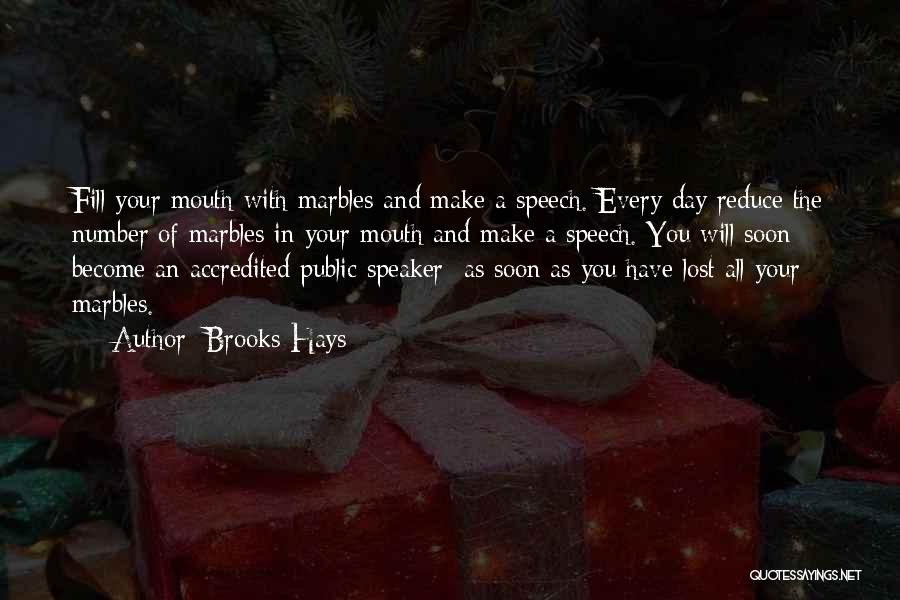 Speech In Public Quotes By Brooks Hays