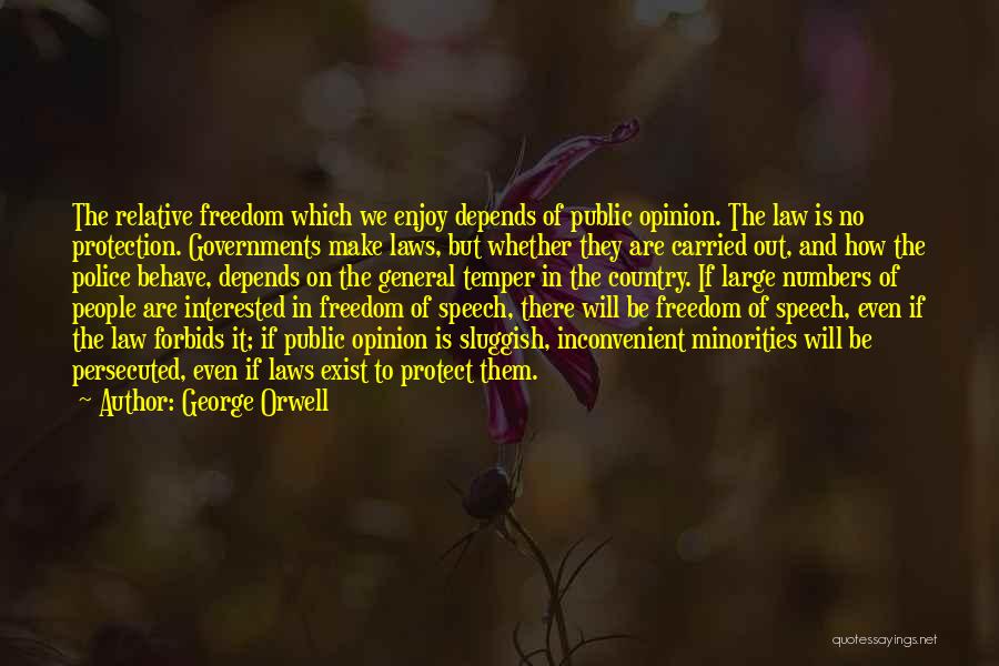 Speech In Public Quotes By George Orwell