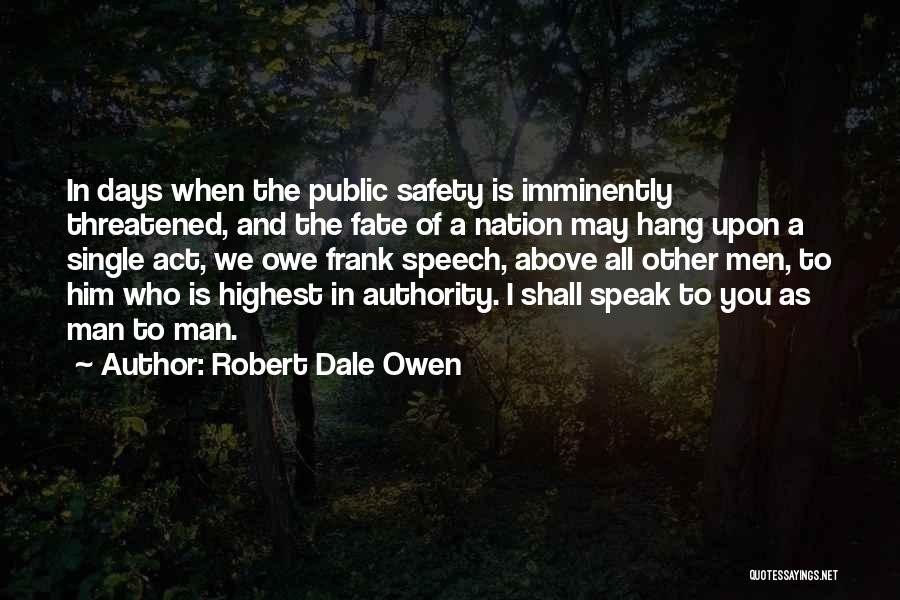 Speech In Public Quotes By Robert Dale Owen