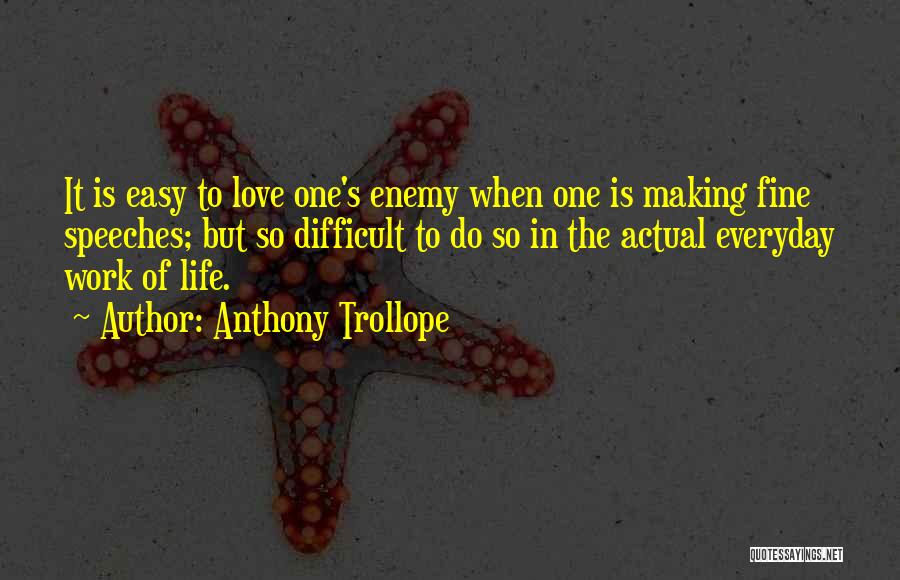 Speech Making Quotes By Anthony Trollope