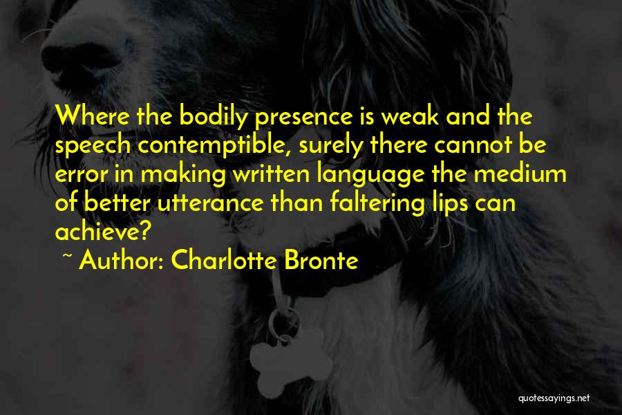 Speech Making Quotes By Charlotte Bronte