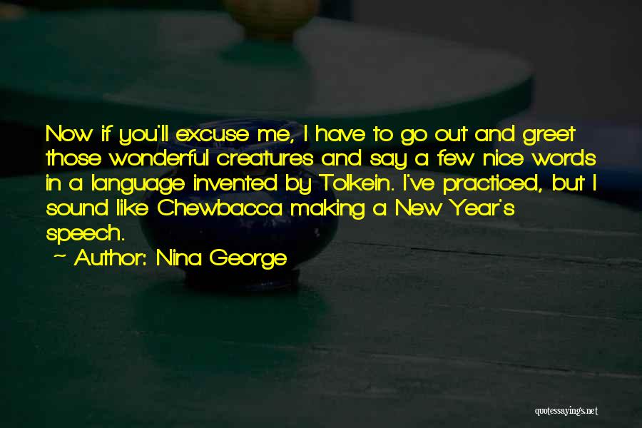 Speech Making Quotes By Nina George