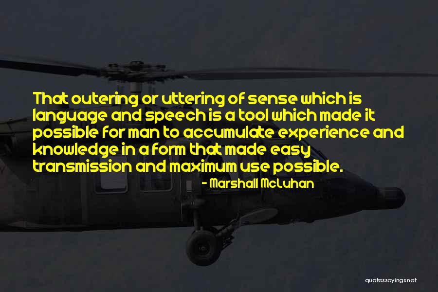 Speech Or Language Quotes By Marshall McLuhan Speech Or Language Quotes By Marshall McLuhan