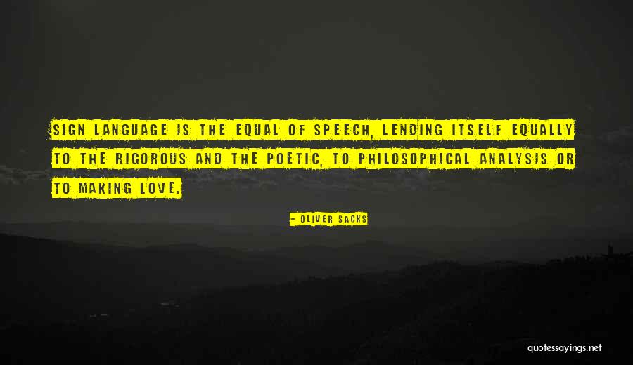 Speech Or Language Quotes By Oliver Sacks Speech Or Language Quotes By Oliver Sacks