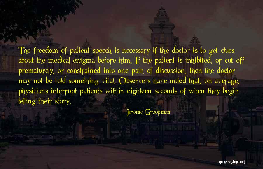 Speech Path Quotes By Jerome Groopman Speech Path Quotes By Jerome Groopman