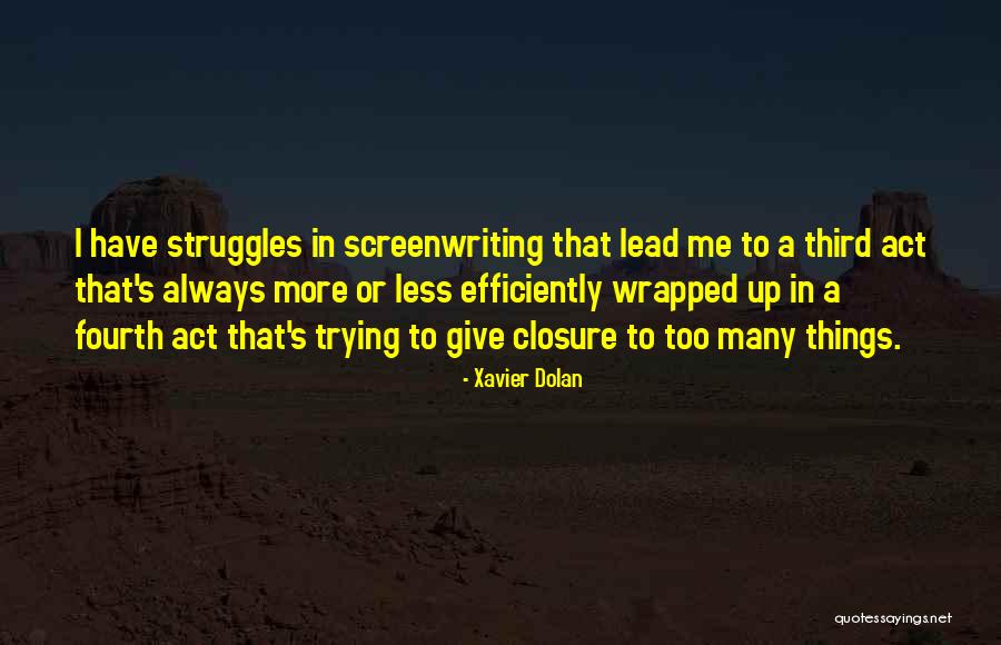Speech Path Quotes By Xavier Dolan Speech Path Quotes By Xavier Dolan