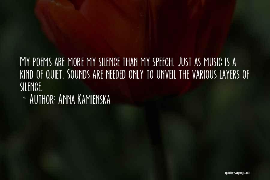 Speech Sounds Quotes By Anna Kamienska