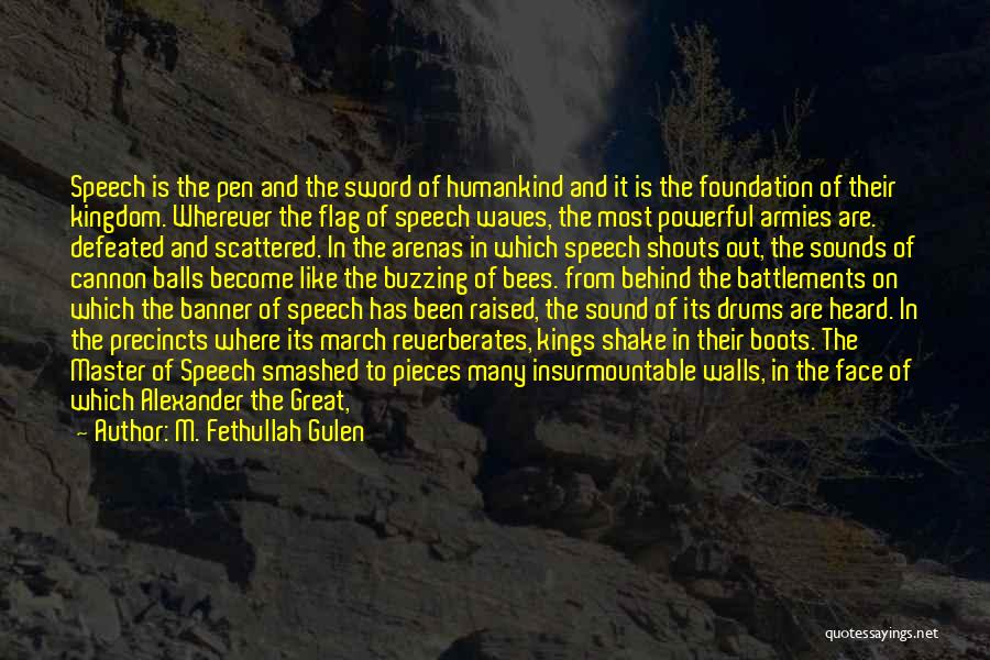 Speech Sounds Quotes By M. Fethullah Gulen