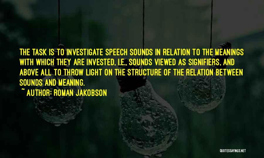 Speech Sounds Quotes By Roman Jakobson