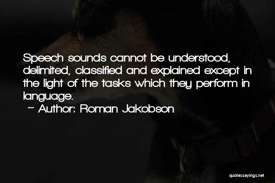 Speech Sounds Quotes By Roman Jakobson