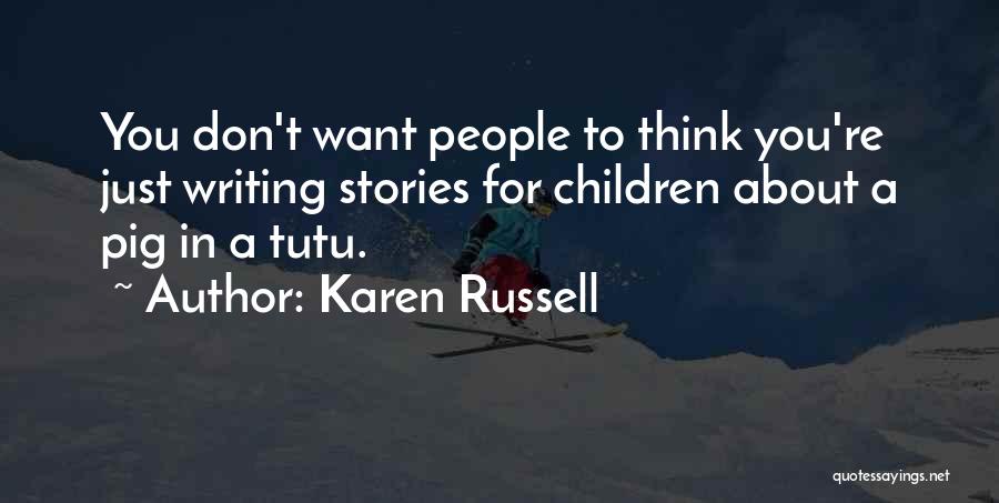 Speech Therapist Funny Quotes By Karen Russell