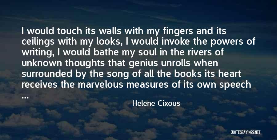Speech Writing Quotes By Helene Cixous Speech Writing Quotes By Helene Cixous