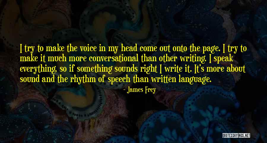 Speech Writing Quotes By James Frey Speech Writing Quotes By James Frey