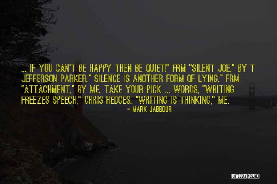 Speech Writing Quotes By Mark Jabbour Speech Writing Quotes By Mark Jabbour