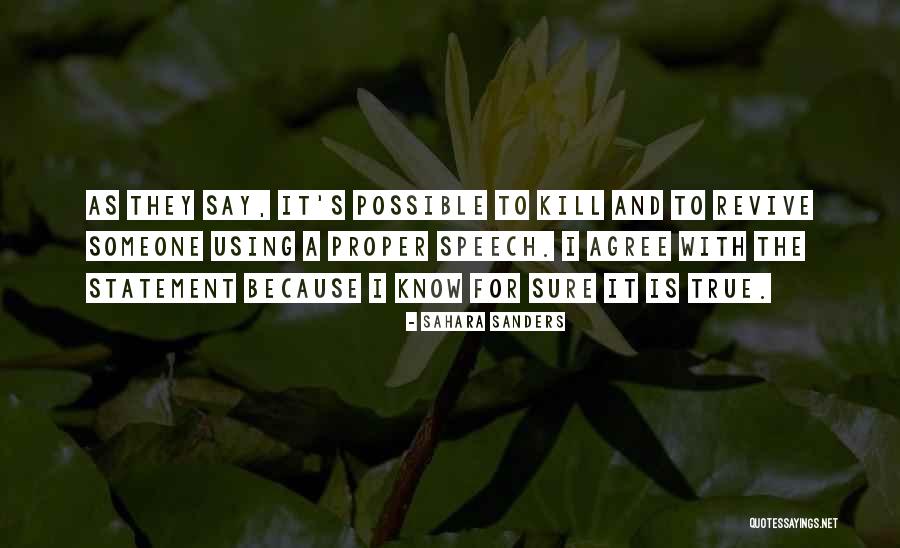 Speech Writing Quotes By Sahara Sanders Speech Writing Quotes By Sahara Sanders