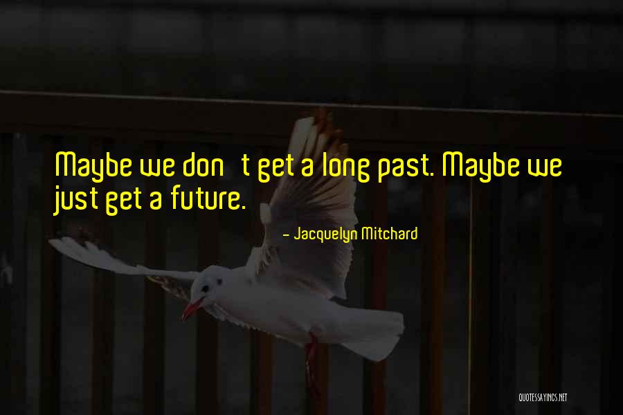 Speechace Quotes By Jacquelyn Mitchard Speechace Quotes By Jacquelyn Mitchard