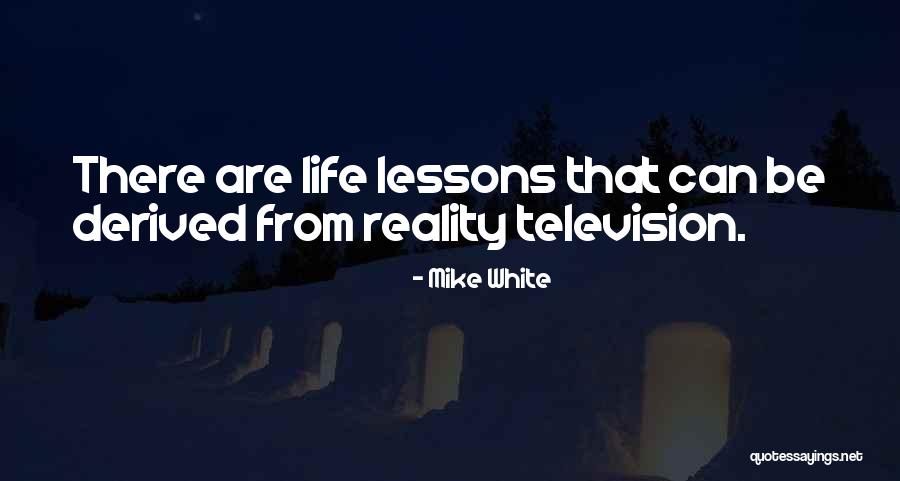 Speechless Life Quotes By Mike White Speechless Life Quotes By Mike White