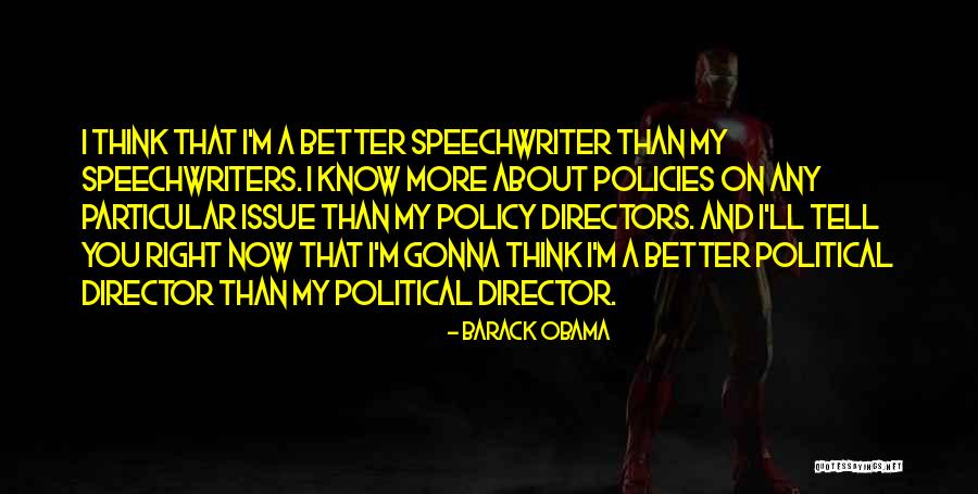Speechwriters For Obama Quotes By Barack Obama Speechwriters For Obama Quotes By Barack Obama