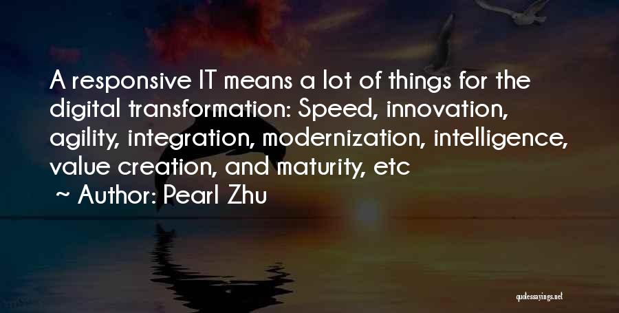 Speed Agility Quotes By Pearl Zhu