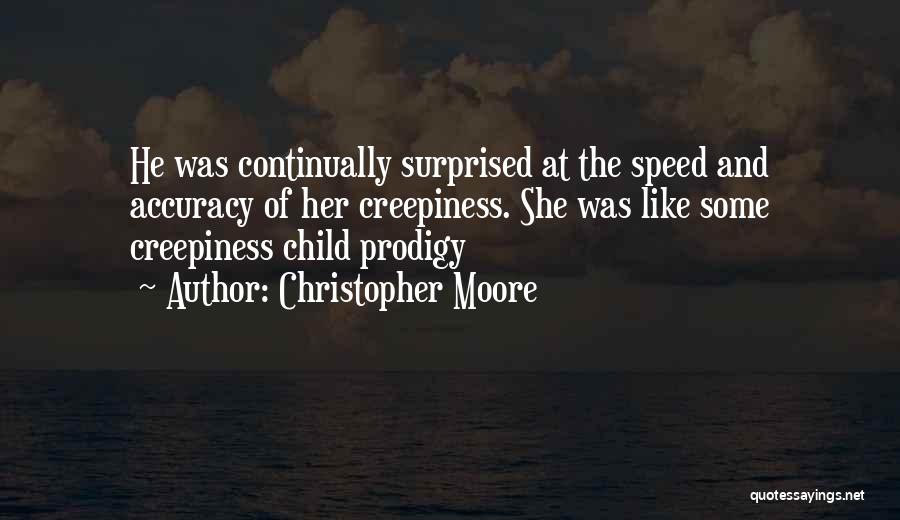 Speed And Accuracy Quotes By Christopher Moore