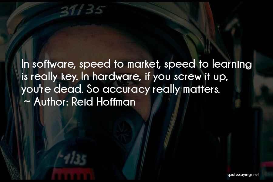 Speed And Accuracy Quotes By Reid Hoffman