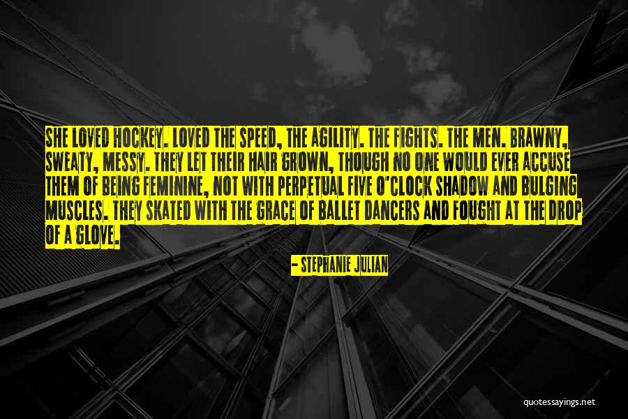 Speed And Agility Quotes By Stephanie Julian