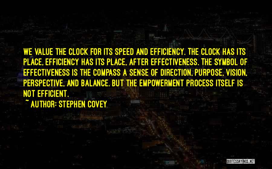 Speed And Efficiency Quotes By Stephen Covey