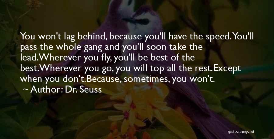 Speed And Life Quotes By Dr. Seuss