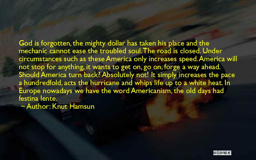 Speed And Life Quotes By Knut Hamsun