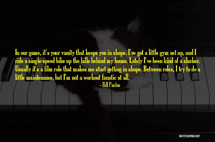 Speed Bike Quotes By Bill Paxton Speed Bike Quotes By Bill Paxton
