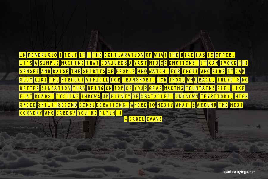 Speed Bike Quotes By Cadel Evans Speed Bike Quotes By Cadel Evans