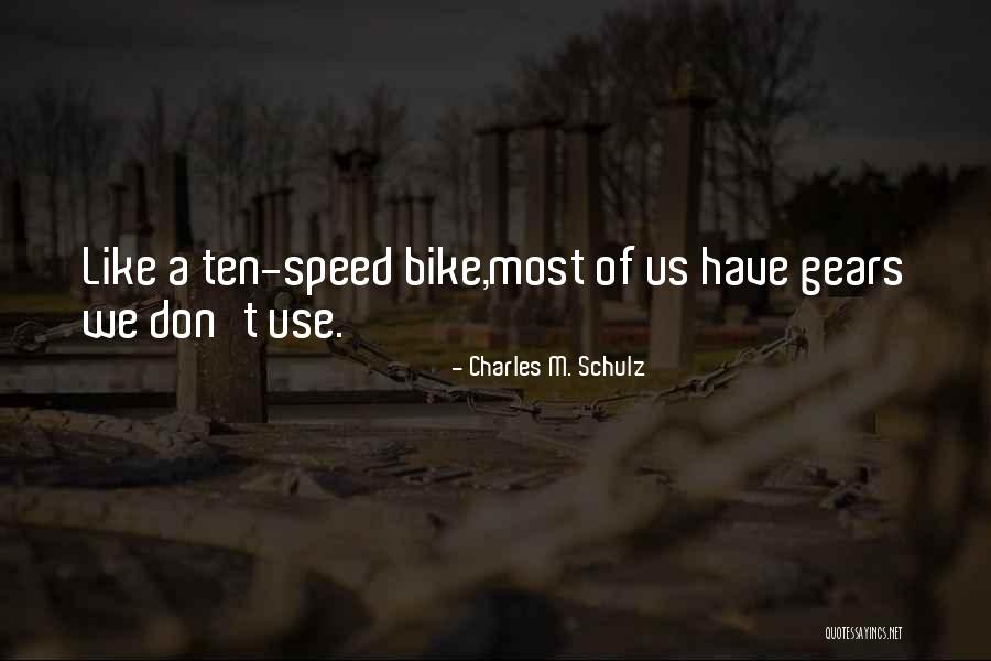 Speed Bike Quotes By Charles M. Schulz