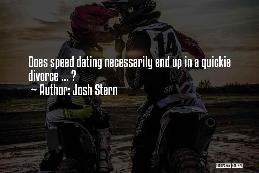 Speed Dating Quickie Quotes By Josh Stern