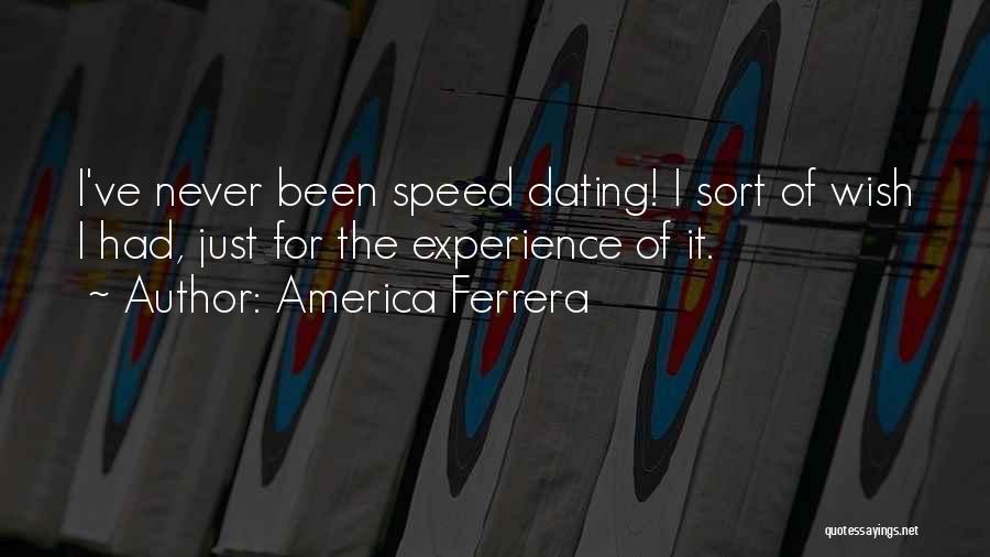 Speed Dating Quotes By America Ferrera