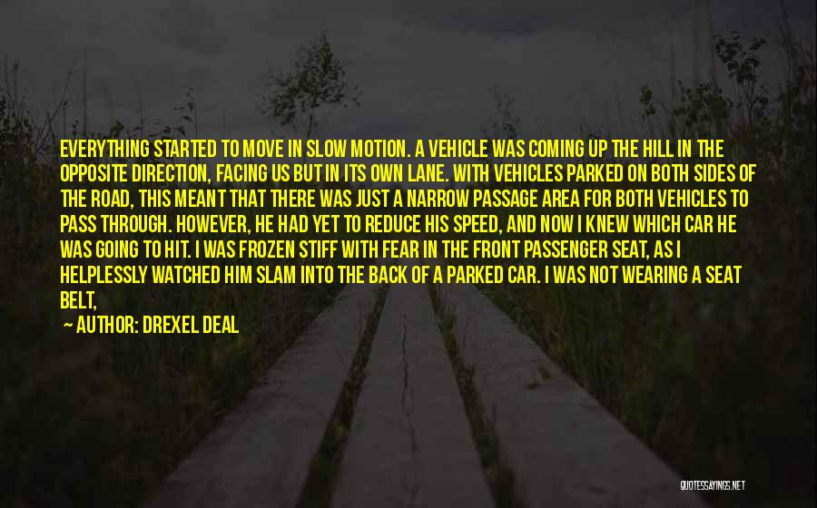 Speed Driving Quotes By Drexel Deal