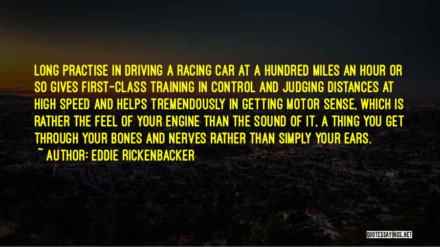 Speed Driving Quotes By Eddie Rickenbacker