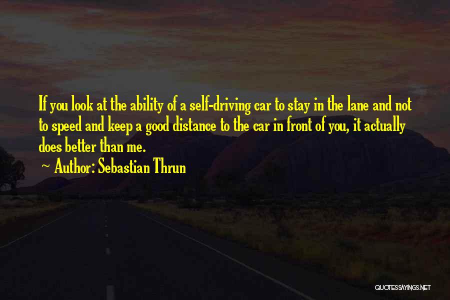 Speed Driving Quotes By Sebastian Thrun